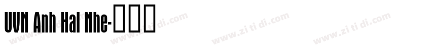 UVN Anh Hai Nhe字体转换